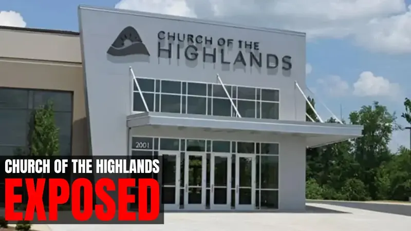 Church of the Highlands Exposed: A Closer Look